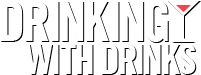Drinking with Drinks